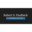 Paulbeck Robert D Attorney at Law - Attorneys