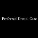 Preferred Dental Care - Dentists