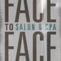 Face to Face Salon & Spa