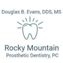 Douglas B. Evans, DDS, MS Rocky Mountain Prosthetic Dentistry, PC - Dentists