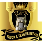 R&R TRUCK & TRAILER REPAIR