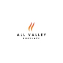 All Valley Fireplace - Fireplaces