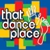 That Dance Place - Dance Tuition - Ballet &/or Theatrical