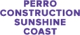 Perro Construction Sunshine Coast - Building Contractors
