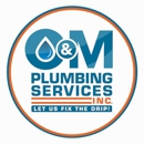 O & M Plumbing Services, Inc. - Plumbers