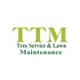 TTM Tree Service & Lawn Maintenance