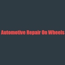 Automotive Repair On Wheels - Auto Repair & Service