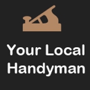 Your Local Handyman - Handyman Services