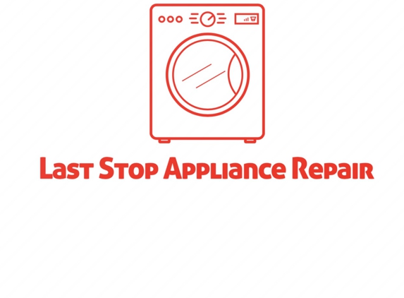 Last Stop Appliance Repair - Galt, CA