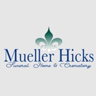 Mueller Hicks Funeral Home & Crematory