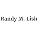 Randy M. Lish, Attorney at Law - Attorneys