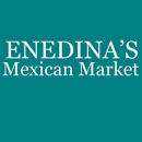 Enedina Mexican Market And Taqueria - Mexican & Latin American Grocery Stores