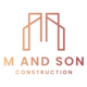 M and Son Construction. Comercial and residential