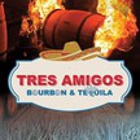 Tres Amigos Bourbon and Tequila