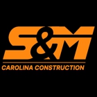 S&M Carolina Construction