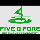 Five O Fore Golf + Entertainment