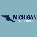 Michigan Foot & Ankle Center PC - Physicians & Surgeons, Podiatrists
