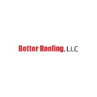 Better Roofing LLC