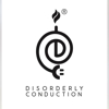 Disorderly Conduction gallery