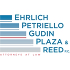 Ehrlich, Petriello, Gudin, Plaza & Reed P.C., Attorneys at Law