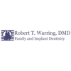 Robert T. Warring, DMD Family and Implant Dentistry gallery