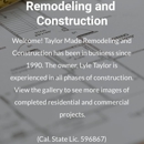Taylor Made Remodeling-Construction - Kitchen Planning & Remodeling Service