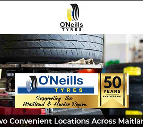 O'Neills Tyres Rutherford - Rutherford, NSW. Two Convenient Locations Across Maitland