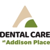 Dental Care at Addison Place gallery