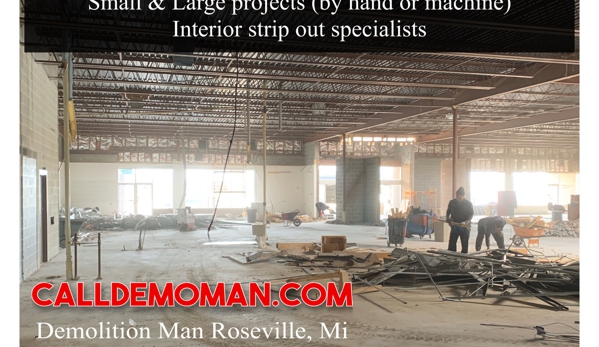 DEMOLITION MAN - Roseville, MI. Commercial interior demolition