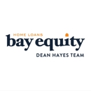 Dean Hayes Team @ Bay Equity Home Loans - Loans