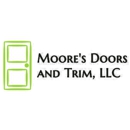 Moore's Doors and Trim, LLC