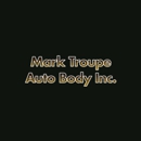 Mark Troupe Auto Body Inc. - Automobile Body Repairing & Painting