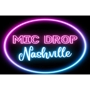 Mic Drop Nashville